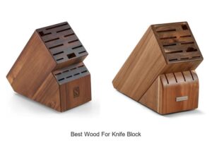 Top 12 Best Wood for Knife Block That Will Blow Your Mind